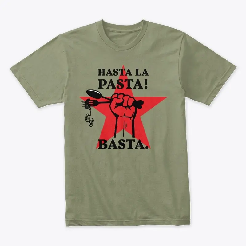 HASTA LA PASTA. BASTA,